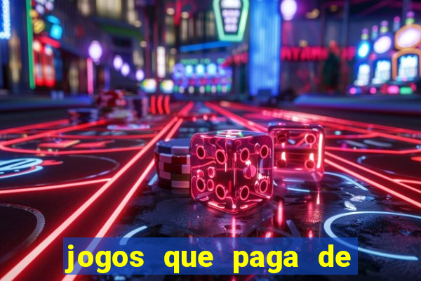 jogos que paga de verdade via pix